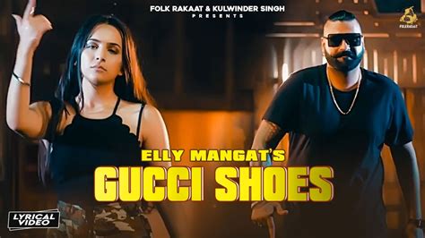 elly mangat gucci shoes lyrics|Lyrics & Translations of Gucci Shoes by Elly Mangat .